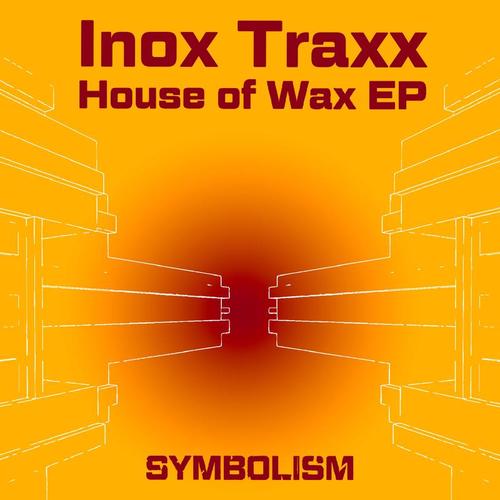 Inox Traxx-House of Wax EP