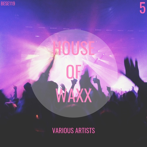 Various Artists-House of Waxx, Vol.5, The House Collection