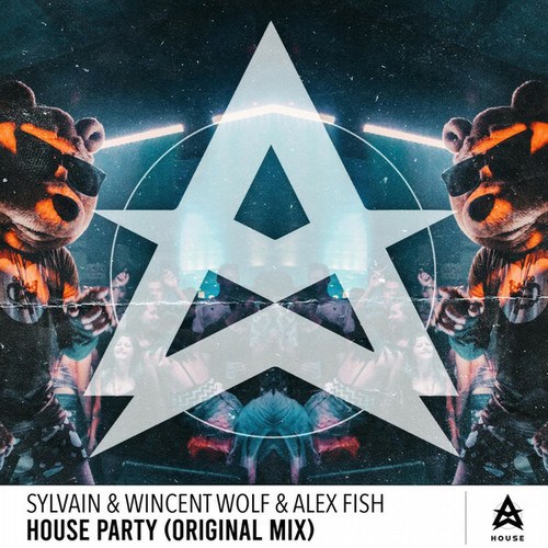 Alex Fish, Sylvain, Wincent Wolf -House Party