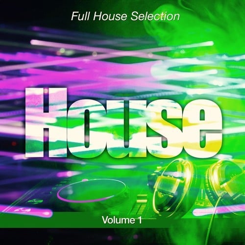 Various Artists-House, Pt. 1 (Full House Selection)