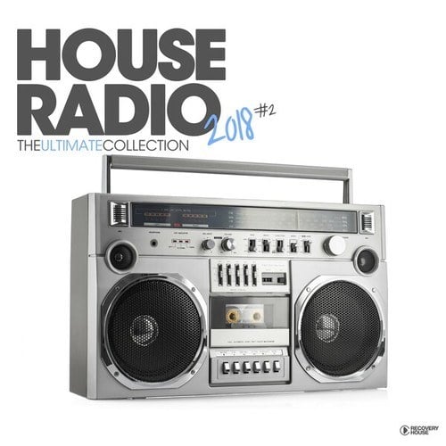 Various Artists-House Radio 2018 - The Ultimate Collection #2