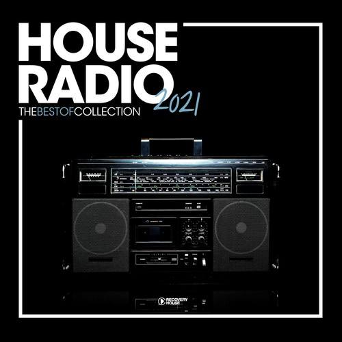 Various Artists-House Radio 2021: The Best of Collection