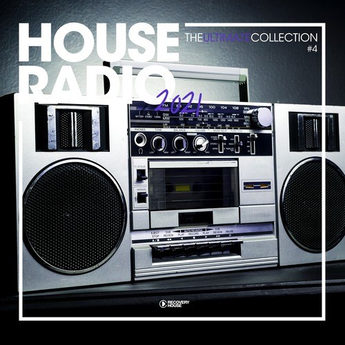 House Radio 2021 - The Ultimate Collection #4