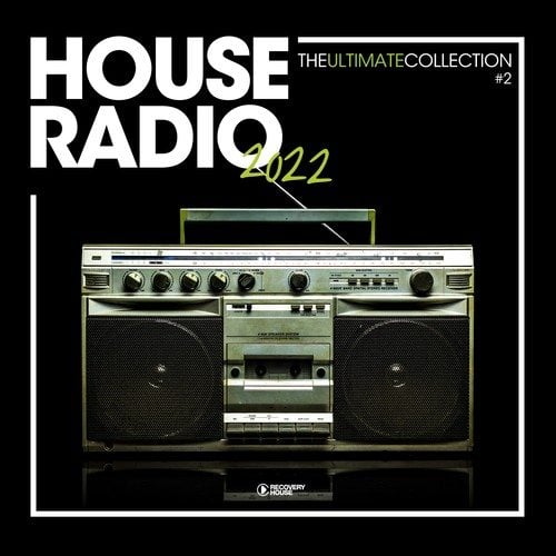 Various Artists-House Radio 2022 - The Ultimate Collection #2