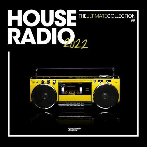 Various Artists-House Radio 2022 - The Ultimate Collection #5