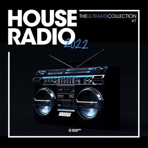 Various Artists-House Radio 2022 - The Ultimate Collection #7
