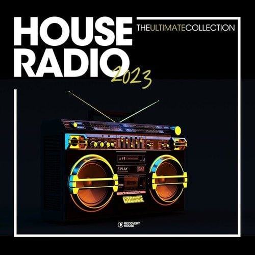 Various Artists-House Radio 2023 - The Ultimate Collection