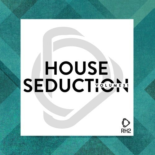 Various Artists-House Seduction, Vol. 31