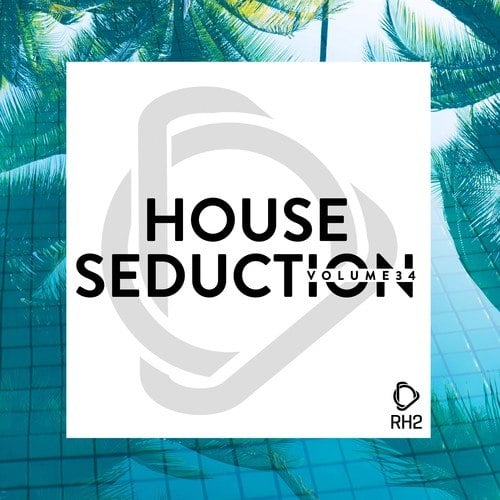 Various Artists-House Seduction, Vol. 34