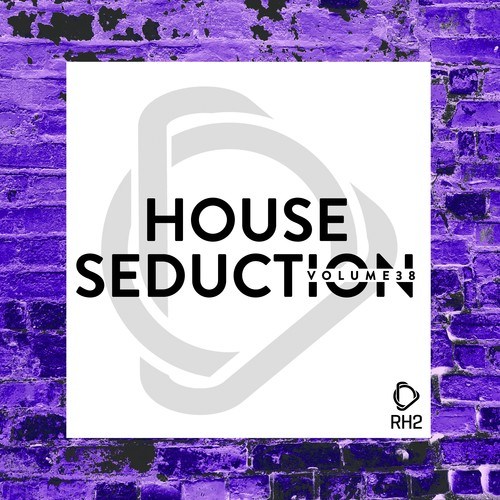 Various Artists-House Seduction, Vol. 38