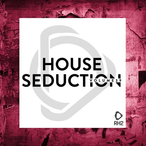 Various Artists-House Seduction, Vol. 39