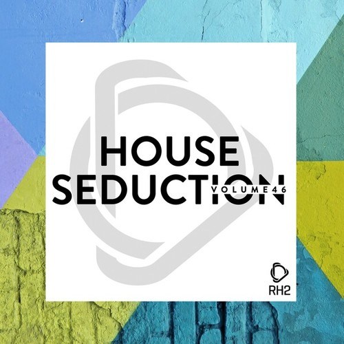 Various Artists-House Seduction, Vol. 46