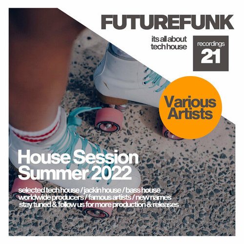 House Session Summer 2022