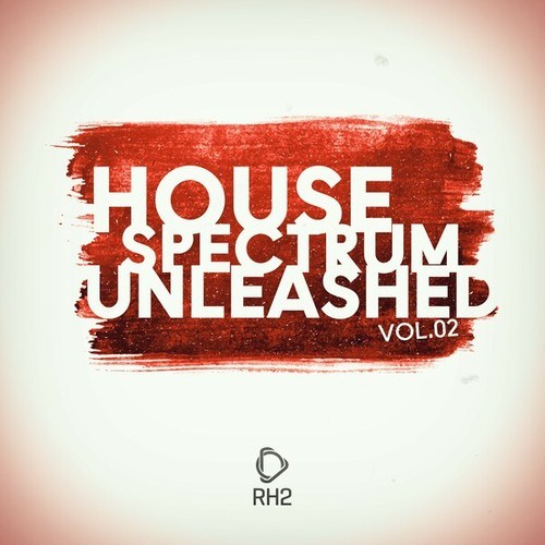 House Spectrum Unleashed Vol. 2