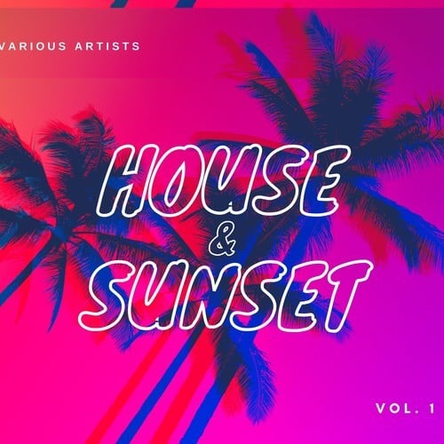 Various Artists-House & Sunset, Vol. 1