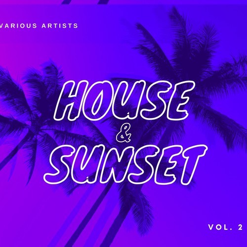 Various Artists-House & Sunset, Vol. 2