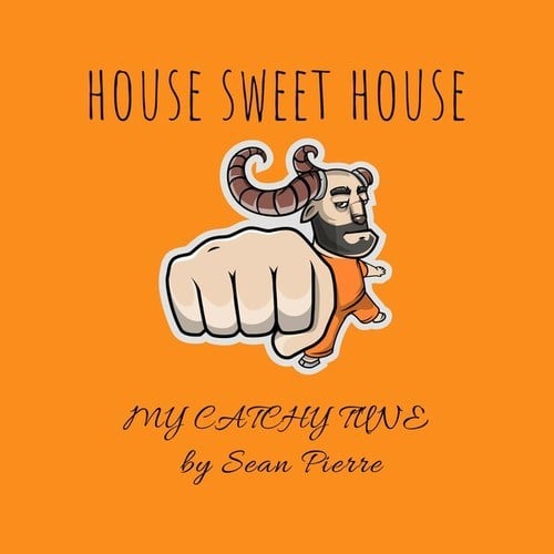 Sean Pierre-House Sweet House