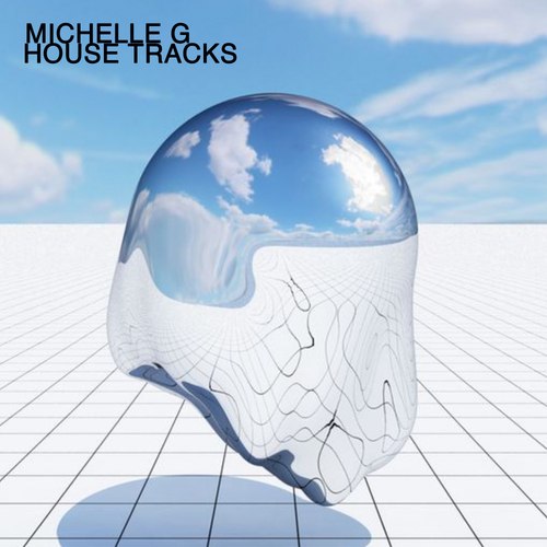 Michelle G-House Tracks