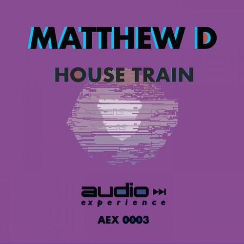 Matthew D-House Train