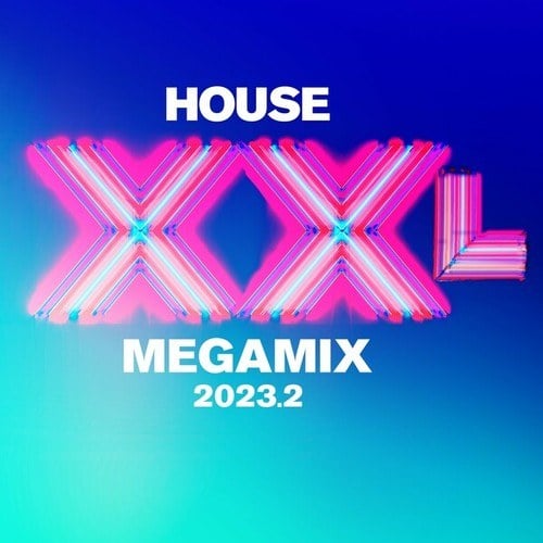Various Artists-House XXL Megamix 2023.2