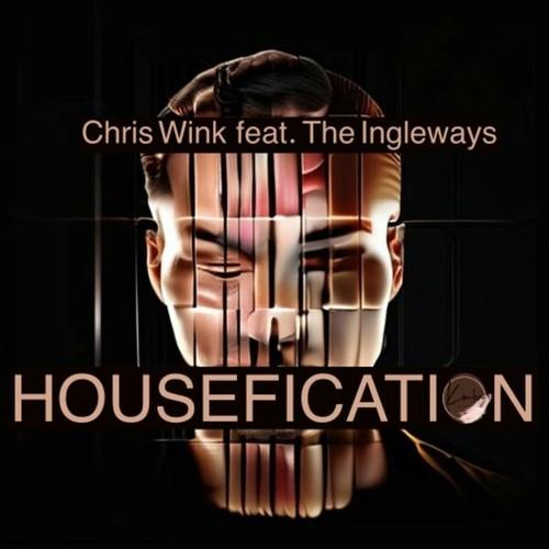 Chris Wink, Kelly Ingleway, The Ingleways-Housefication (Best of House)