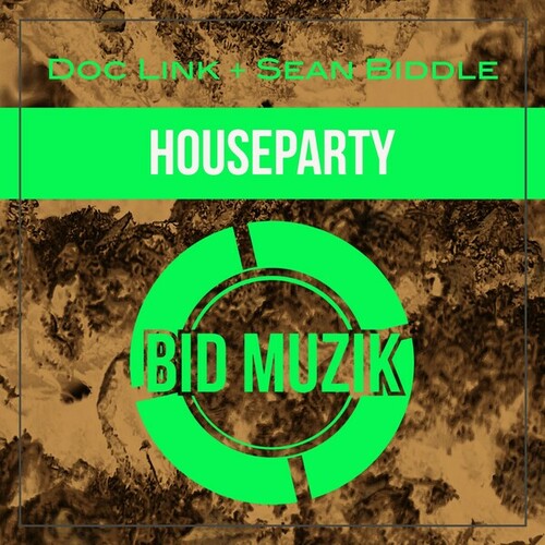 Doc Link, Sean Biddle-HOUSEPARTY