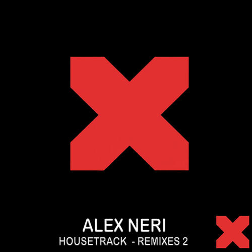 Alex Neri-Housetrack - Remixes 2