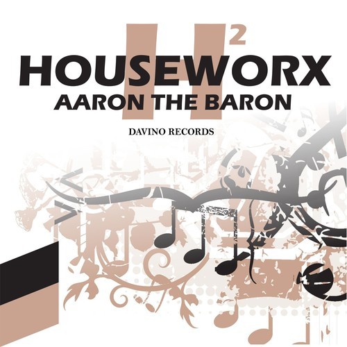 Aaron The Baron-Houseworx, Vol. 2