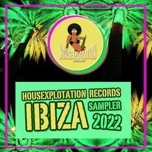 Various Artists-Housexplotation Records Ibiza Sampler 2022