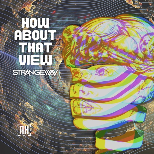 Strangewav-How About That View