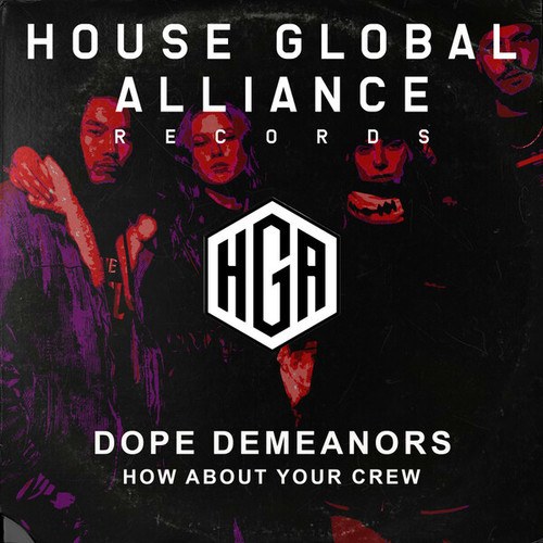 Dope Demeanors-How About Your Crew