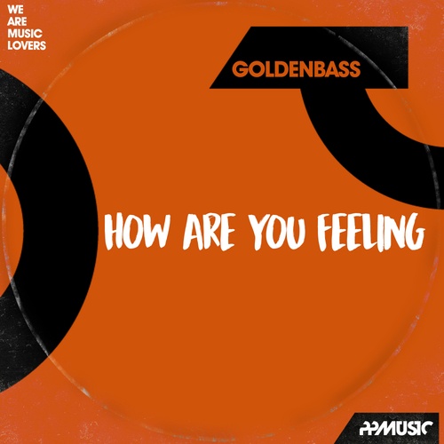 Goldenbass-How Are You Feeling