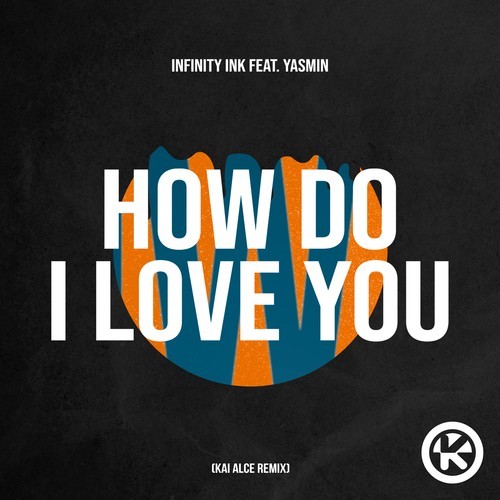 How Do I Love You (Kai Alce Remix)