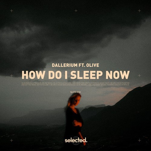 Dallerium, Olive-How Do I Sleep Now