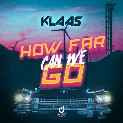 Klaas-How Far Can We Go