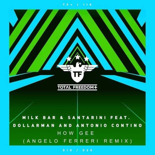 Milk Bar , Santarini, Dollarman, Antonio Contino-How Gee (Angelo Ferreri Remix)