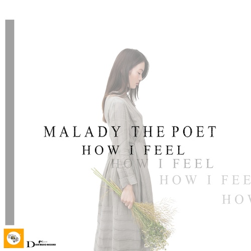 Malady The Poet-How I Feel