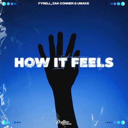 Zak Conner, Umake, Fyrell-How It Feels (Extended Mix)