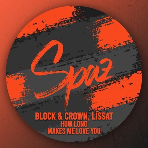Block & Crown, Lissat-How Long