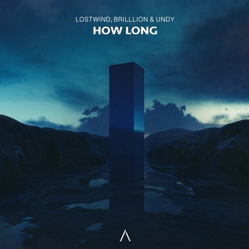 LOSTWIND, BrillLion, UNDY-How Long