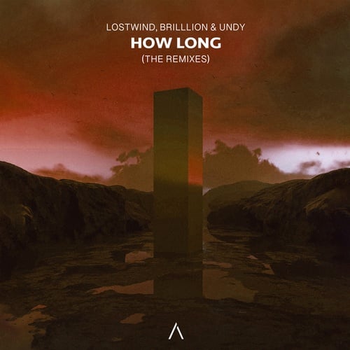 K I N G D O M, BrillLion, UNDY, LOSTWIND, IDYU, Notefly, PRIYANX, Red Comet, Falling North, H4RRIS-How Long (Remixes)