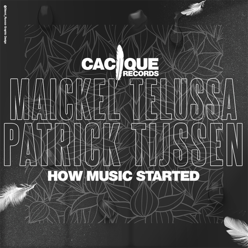 Maickel Telussa, Patrick Tijssen-How Music Started