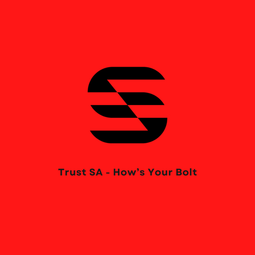 Trust SA-HoW's YouR BolT
