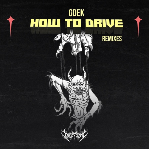 Gdek, Dist, Shogott, ØSWELL, Dread Unknown, Keyto Dubz, Raom-How To Drive Remixes