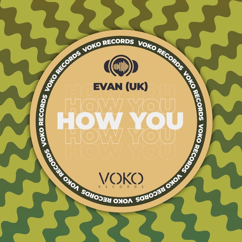 Evan (UK)-How You