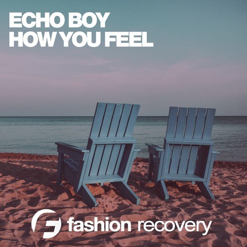 Echo Boy-How You Feel