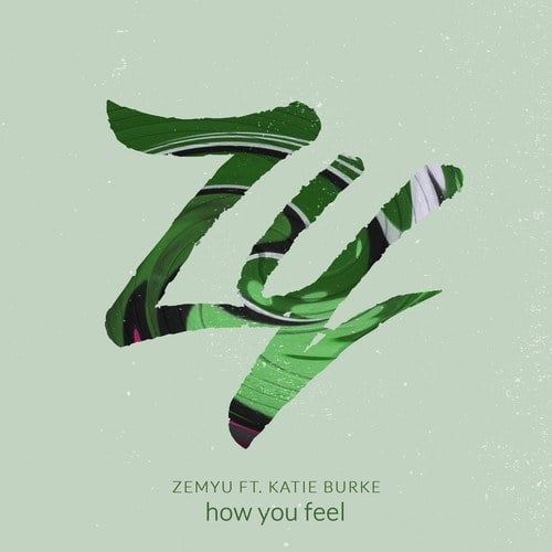Zemyu, Katie Burke-How You Feel
