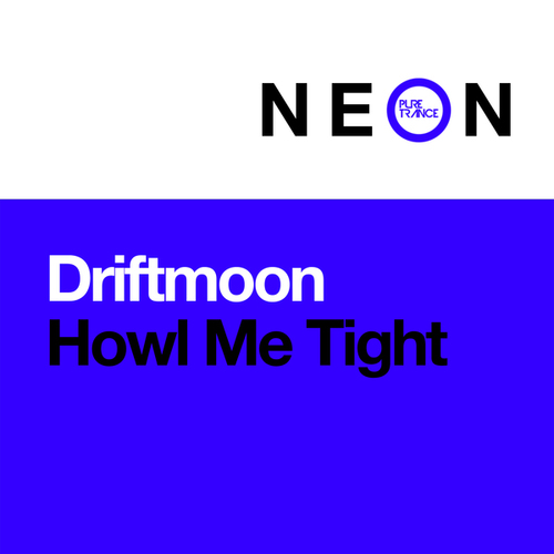 Driftmoon-Howl Me Tight