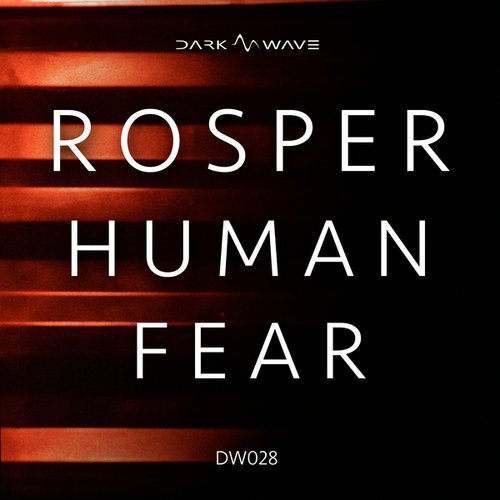 Rosper-Human Fear