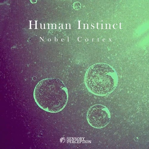 Nobel Cortex-Human Instinct